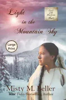 Light in the Mountain Sky, Paperback/Misty M. Beller