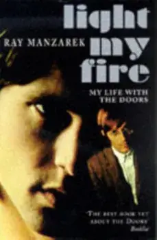 Light My Fire - My Life With The Doors, Paperback/Ray Manzarek