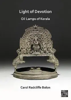 Light of Devotion: Oil Lamps of Kerala, Paperback/***
