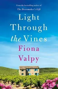 Light Through the Vines, Paperback/Fiona Valpy