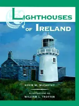 Lighthouses of Ireland, Hardcover/Kevin M. McCarthy