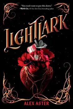 Lightlark (the Lightlark Saga Book 1), Hardcover/Alex Aster