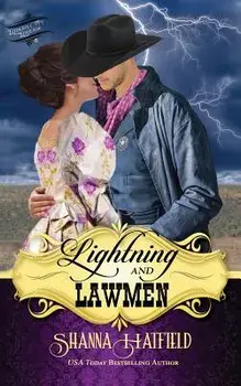 Lightning and Lawmen, Paperback/Shanna Hatfield