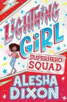 Lightning Girl 2: Superhero Squad, Paperback/Alesha Dixon