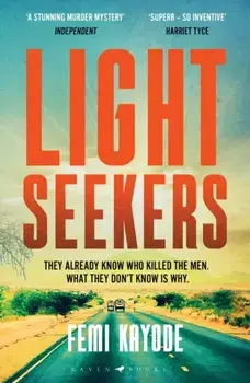 Lightseekers. Intelligent, suspenseful and utterly engrossing, Paperback/Femi Kayode