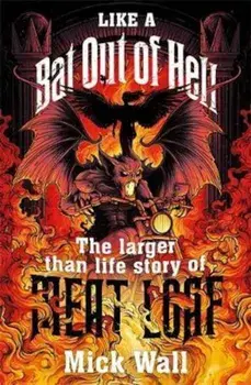 Like a Bat Out of Hell, Paperback/Mick Wall