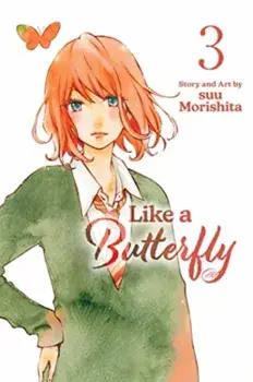 Like a Butterfly, Vol. 3, Paperback/suu Morishita