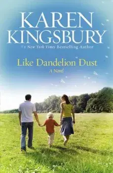 Like Dandelion Dust, Paperback/Kingsbury