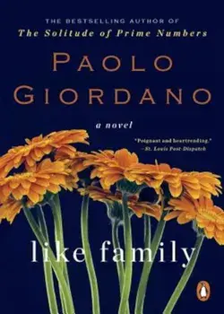 Like Family, Paperback/Paolo Giordano
