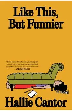 Like This, But Funnier - Hallie Cantor