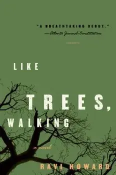 Like Trees, Walking, Paperback/Ravi Howard