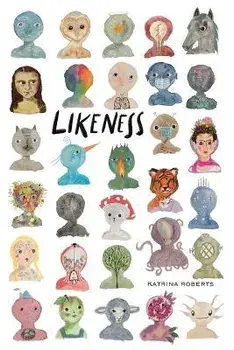 Likeness, Paperback/Katrina Roberts