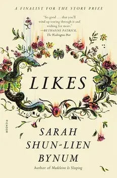 Likes, Paperback/Sarah Shun-Lien Bynum