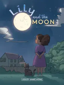 Lily and the Moon, Paperback/Lesley-Anne Heine