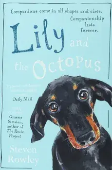 Lily and the Octopus, Paperback/Steven Rowley