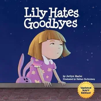 Lily Hates Goodbyes (Navy Version), Paperback/Jerilyn Marler