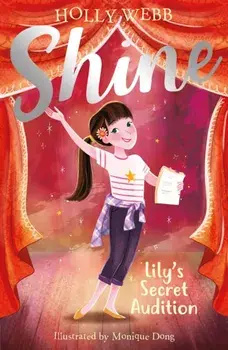 Lily's Secret Audition, Paperback/Holly Webb