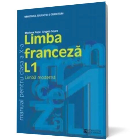 Limba franceză L1. Manual pentru clasa a X-a