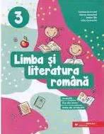 Limba si literatura romana. Exercitii, fise de lucru, teste de evaluare. Clasa a III-a
