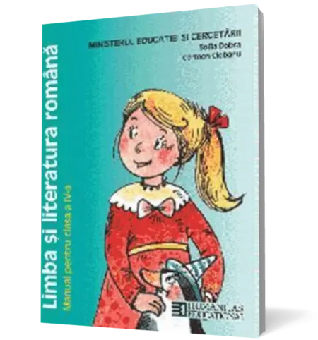 Limba şi literatura română. Manual pentru clasa a IV-a