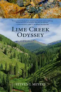 Lime Creek Odyssey, Paperback/Steven J. Meyers