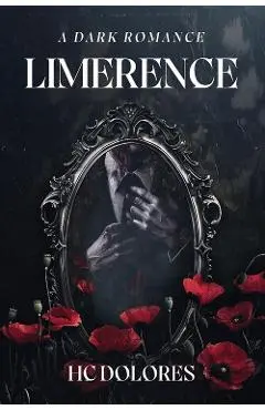 Limerence: A Dark Romance - HC Dolores