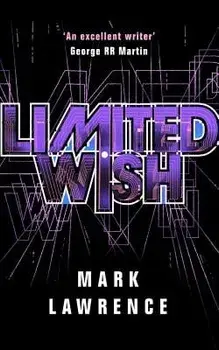 Limited Wish, Paperback/Mark Lawrence