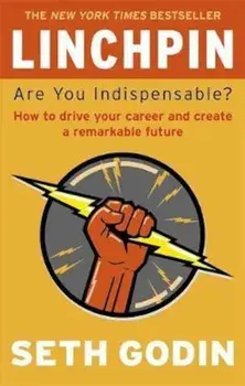 Linchpin, Paperback/Seth Godin
