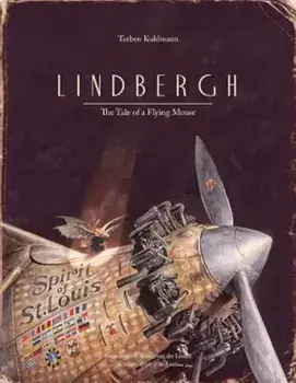 Lindbergh: The Tale of a Flying Mouse, Hardcover/Torben Kuhlmann