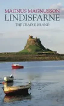 Lindisfarne. The Cradle Island, Paperback/Magnus Magnusson
