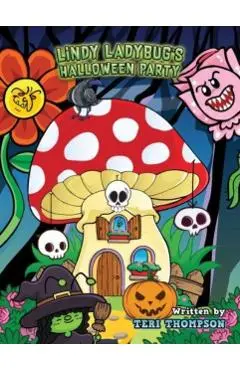 Lindy Ladybug's Halloween Party - Teri Thompson