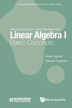 Linear Algebra I: Basic Concepts, Paperback/Kazuo Murota
