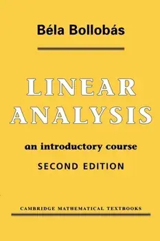 Linear Analysis. An Introductory Course, 2 Revised edition, Paperback/Bela (University of Cambridge) Bollobas