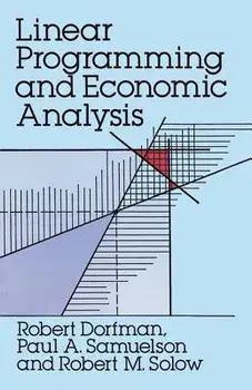 Linear Programming and Economic Analysis, Paperback/Robert Dorfman