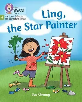 Ling, the Star Painter. Phase 4 Set 2 Stretch and Challenge, Paperback/Sue Cheung