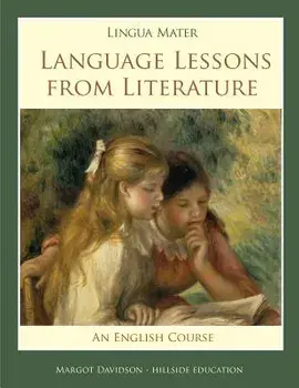 Lingua Mater: Language Lessons from Literature, Paperback/Margot Davidson