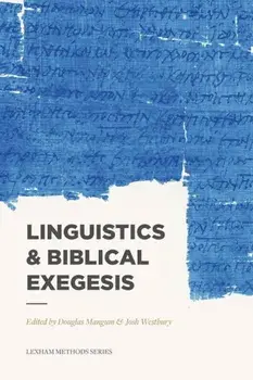 Linguistics & Biblical Exegesis, Paperback/Douglas Mangum