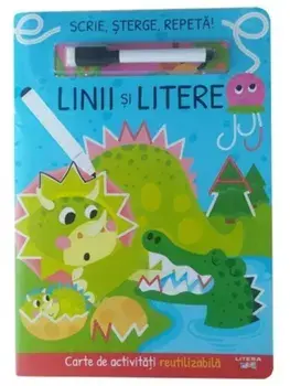 Linii si litere. Carte de activitati reutilizabila. Scrie, sterge, repeta!/***