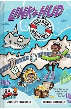 Link + Hud: Sharks & Minnows - Jerome Pumphrey
