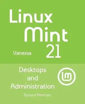 Linux Mint 21, Paperback/Richard Petersen