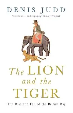 Lion and the Tiger - Denis Judd