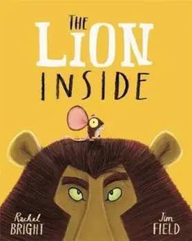 Lion Inside, Paperback/Rachel Bright