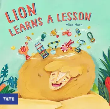 Lion Learns A Lesson, Hardback/Alice Horn