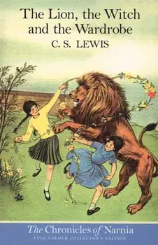 Lion, the Witch and the Wardrobe, Paperback/C. S. Lewis