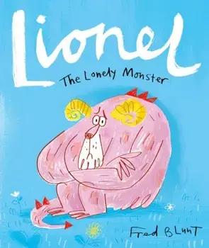 Lionel the Lonely Monster, Paperback/Fred Blunt