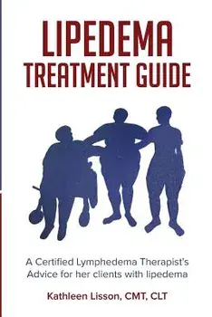 Lipedema Treatment Guide: A Certified Lymphedema Therapist's Advice for Her Clients with Lipedema, Paperback/Kathleen Helen Lisson