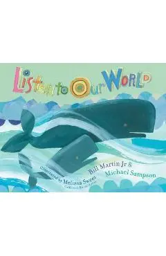 Listen to Our World - Bill Martin