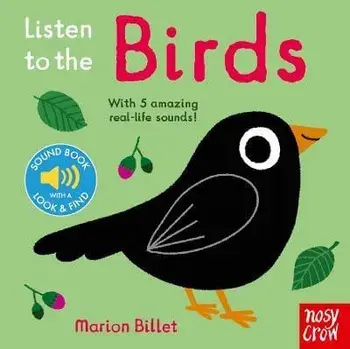 Listen to the Birds. Re-issue, Board book/***