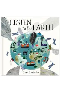 Listen to the Earth: Caring for Our Planet - Carme Lemniscates