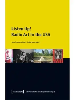 Listen Up! – Radio Art in the USA, Paperback/Regine Beyer